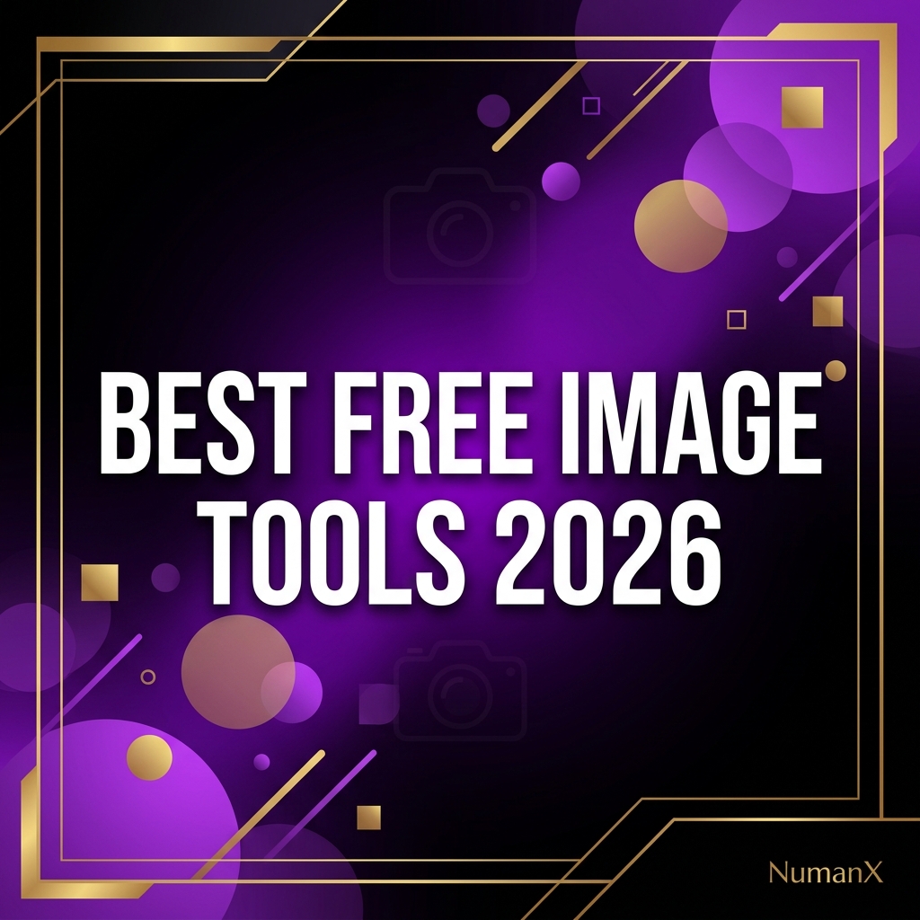 Best Free Image Tools in 2026: Fast, Private, and Browser-Based